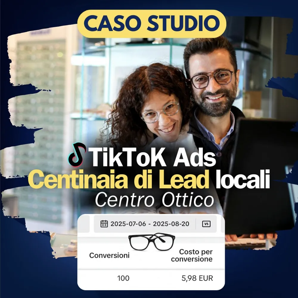 Centro ottico — TikTok Ads: centinaia di lead locali